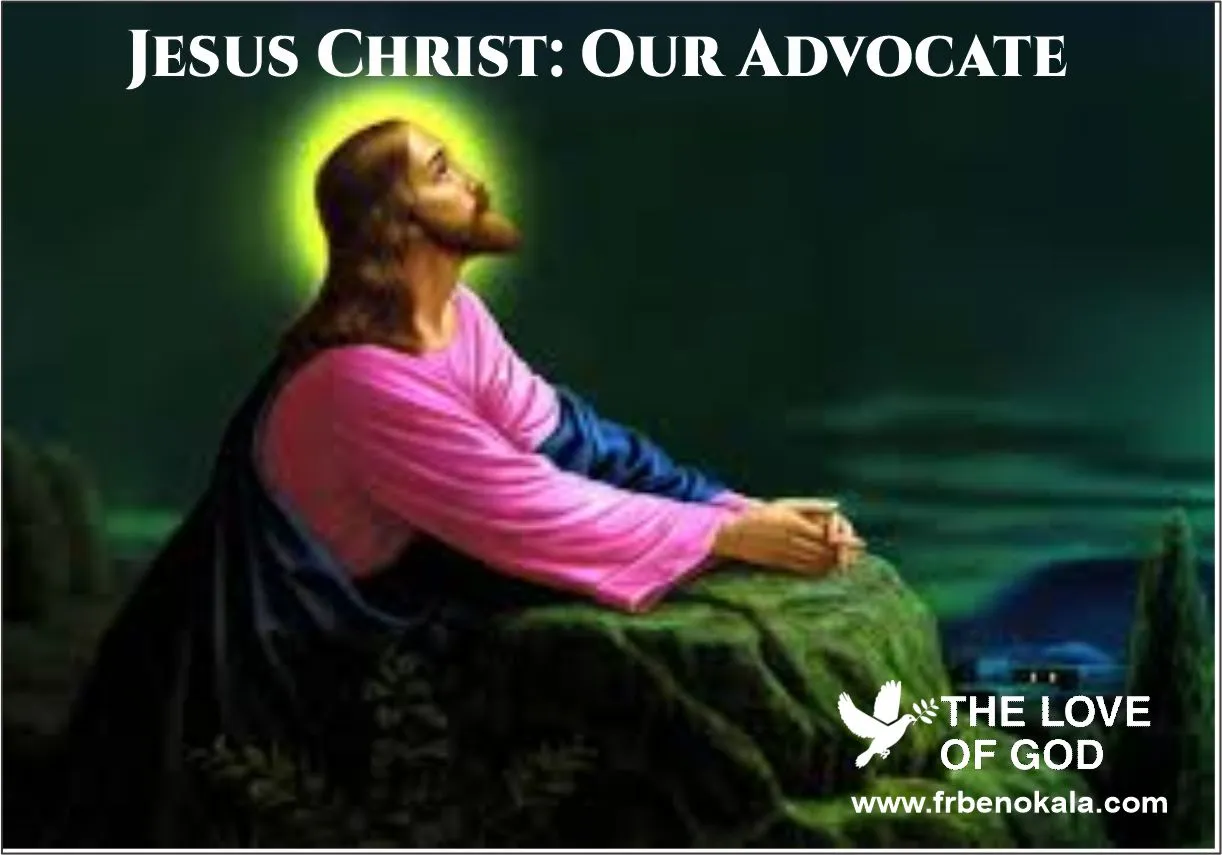 Jesus Christ: Our Advocate