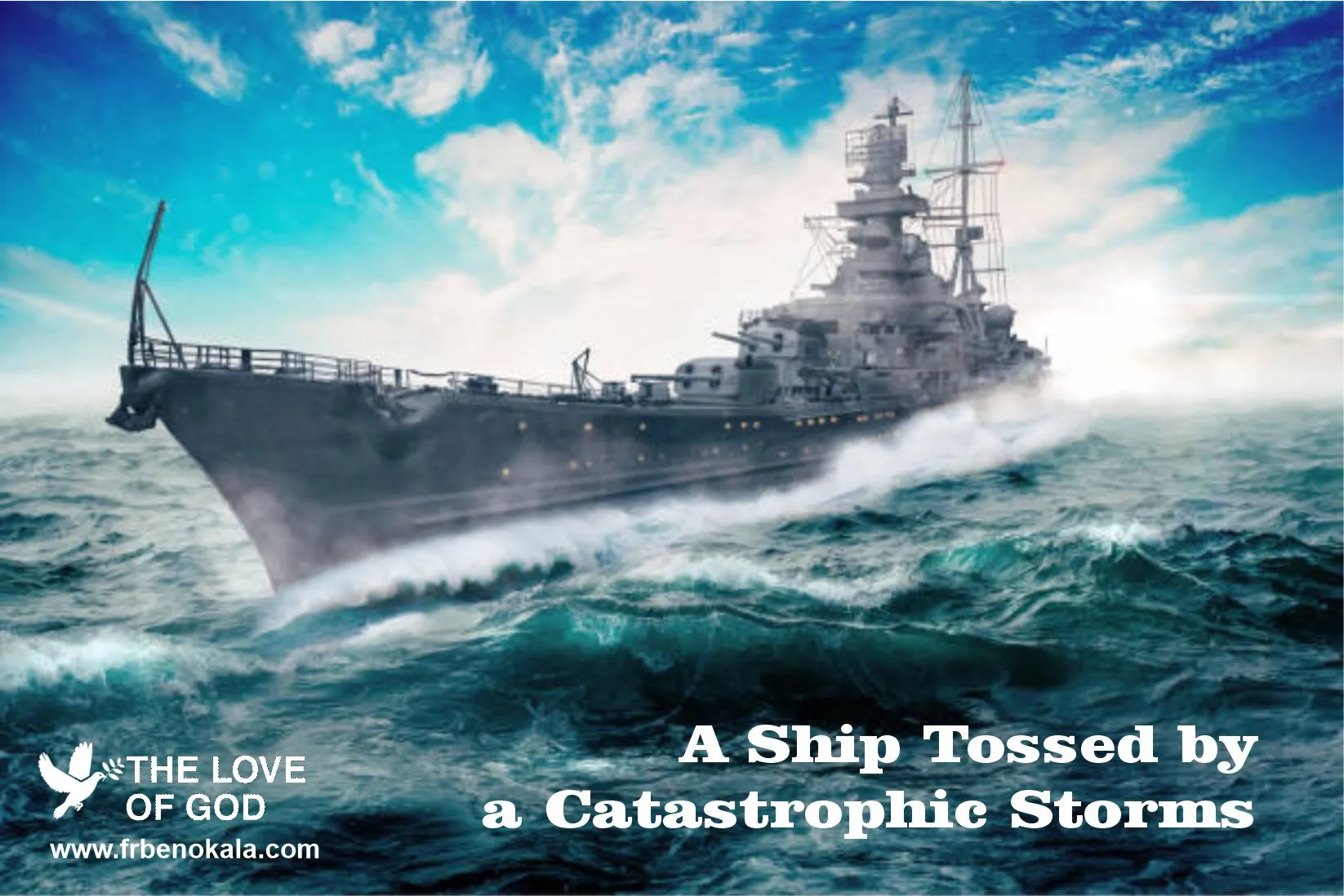 A Ship Tossed by a Catastrophic Storms