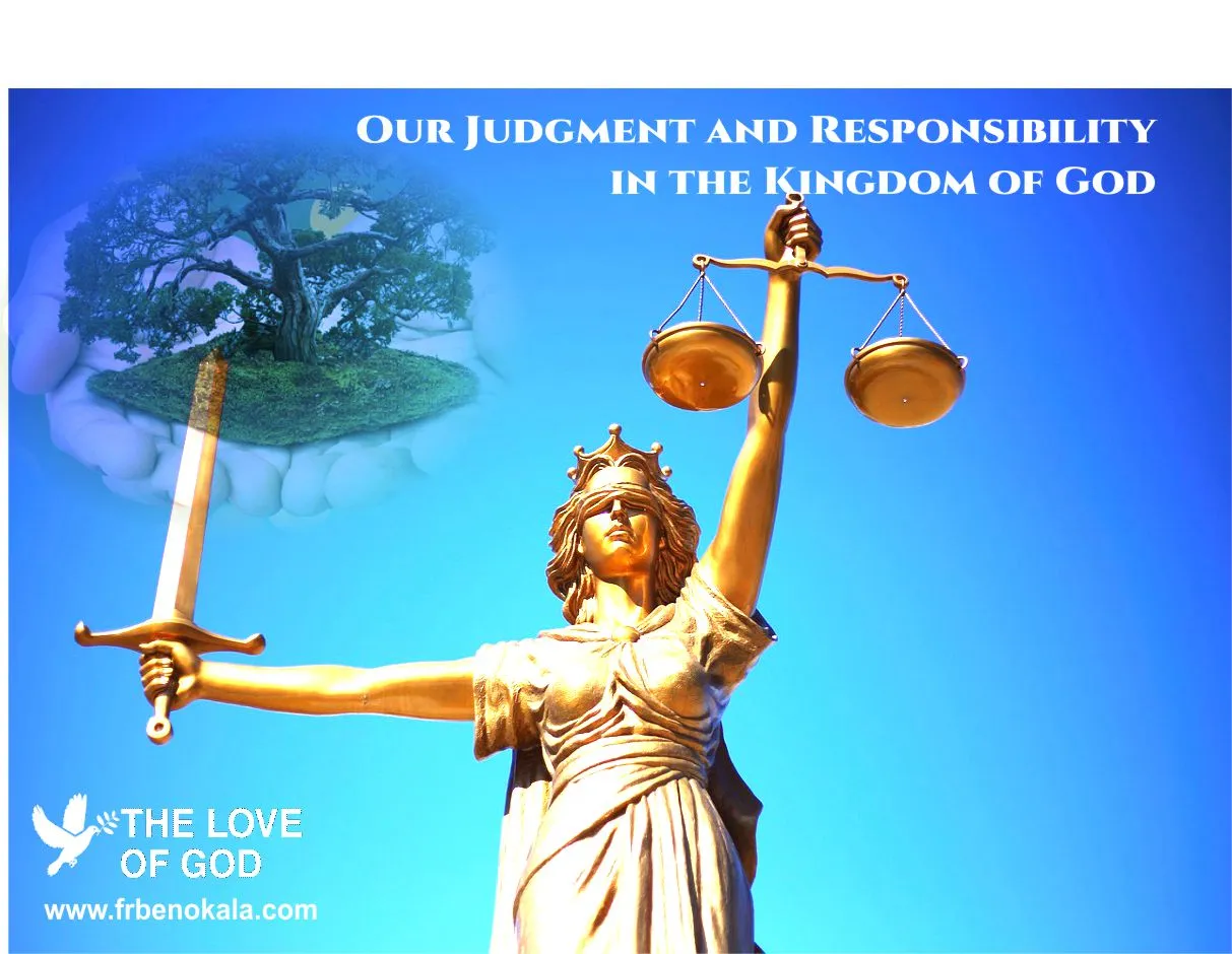 Our Judgment and Responsibility in the Kingdom of God