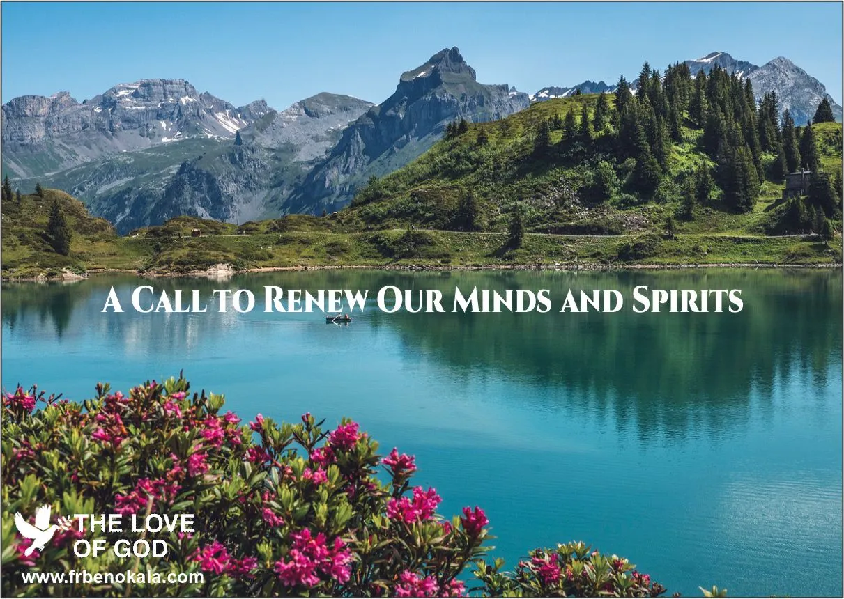 A Call to Renew Our Minds and Spirits