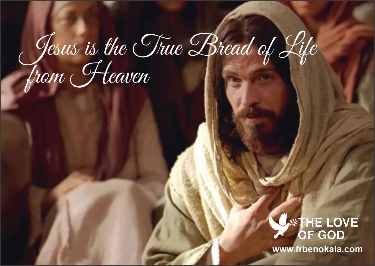 Jesus is the True Bread of Life from Heaven