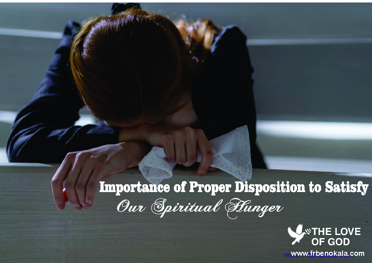 Disposition to Satisfy Our Spiritual Hunger