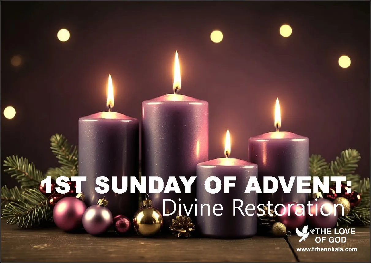 Divine Restoration (First Sunday of Advent)